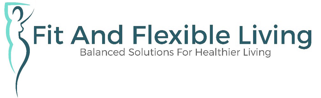 Fit And Flexible Living